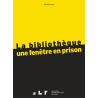 La bibliothèque : une fenêtre en prison