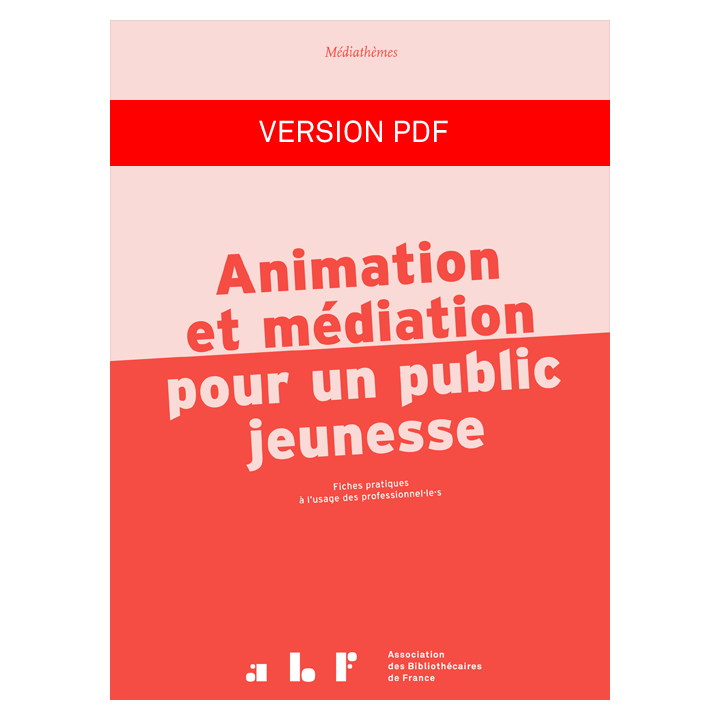 Animation et médiation pour un public jeunesse (version PDF)